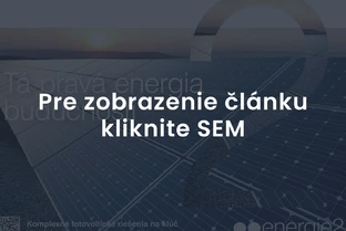 Vyššie ceny energií vo firmách podporujú vlastnú výrobu elektriny | článok od Energie 2 v médiách